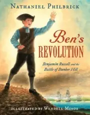 Ben's Revolution: Benjamin Russell and t Philbrick, Nathaniel Hardcover