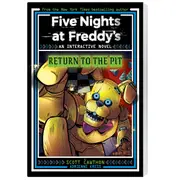Five Nights at Freddy's An Interactive Novel: Return to the Pit by Scott Cawthon and Adrienne Kress - Book