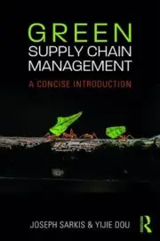 Green Supply Chain Management: A Concise Introduction by Joseph Sarkis (English)