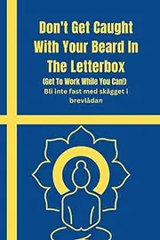 Don't Get Caught With Your Beard In The Letterbox: Well-lined swedish (Sweden) idiom quotes notebook or journal with short meaning and moral lesson, ... or company boss, co-worker, staff and par