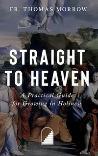 在飛比找誠品線上優惠-Straight to Heaven: A Practica