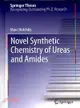 Novel Synthetic Chemistry of Ureas and Amides