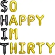 Funny 30th Birthday Ballloons for Him, So Happy IM Thirty Balloons Black and Gold, Happy 30th Birthday Decorations for Men