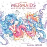 POP MANGA MERMAIDS AND OTHER SEA CREATURES: A COLORING BOOK