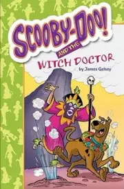 Scooby-Doo and the Witch Doctor by James Gelsey: New