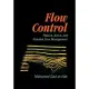 Flow Control: Passive, Active, and Reactive Flow Management