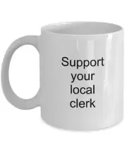 Clerk Coffee Mug Appreciation Gift