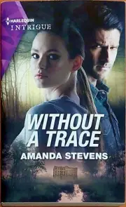 Without a Trace, by Amanda Stevens (2020, Mass Market)