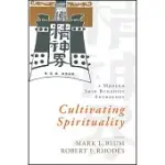 CULTIVATING SPIRITUALITY: A MODERN SHIN BUDDHIST ANTHOLOGY