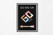 [Namly Design] Poster - Go Big or Go Home