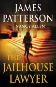 The Jailhouse Lawyer by James Patterson and Nancy Allen - NEW Hardcover