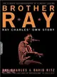 Brother Ray ─ Ray Charles' Own Story