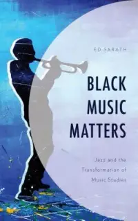 在飛比找博客來優惠-Black Music Matters: Jazz and 