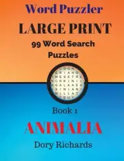 Word Puzzler: Animalia: 99 Absorbing Puzzles by Dory Richards (English) Paperbac