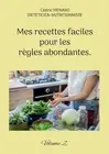 Mes recettes faciles pour les rgles abondantes.: Volume 2. by C?dric Menard Pape