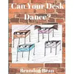 CAN YOUR DESK DANCE
