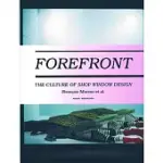 FOREFRONT: THE CULTURE OF SHOP WINDOW DESIGN