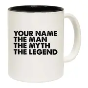 Personalised The Man The Myth The Legend Mug Cup
