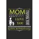 Mom For All That You do I Love You Happy Mother’’s Day Thank you: Hiking Journal with 101 Page of Lined 6