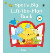 Spot's Big by Eric Hill - Lift-the-Flap Book