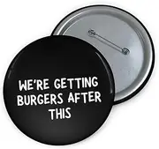 [Teegarb Letter Blanket] Hilarious Pinback Button Pin Badge Sayings We're Getting Burgers After This Workout Women Novelty Workout Husband