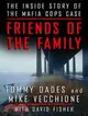 Friends of the Family: The Inside Story of the Mafia Cops Case