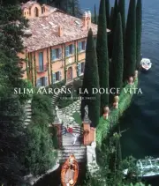 Slim Aarons: La Dolce Vita by Slim Aarons (English) Hardcover Book