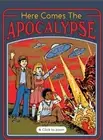 Here Comes The Apocalypse on a 2.5”x3.5” Metal Refrigerator Magnet.