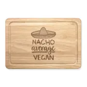 Nacho Average Vegan Rectangular Chopping Board Worlds Best Funny Awesome