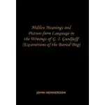 HIDDEN MEANINGS AND PICTURE-FORM LANGUAGE IN THE WRITINGS OF G. I. GURDJIEFF: EXCAVATIONS OF THE BURIED DOG