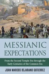 在飛比找博客來優惠-Messianic Expectations: From t