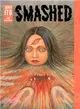 Smashed - Junji Ito Story Collection