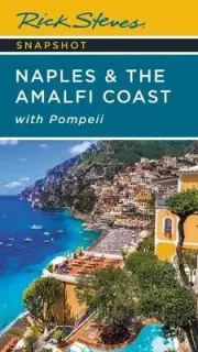 Rick Steves Snapshot Naples & the Amalfi Coast (Seventh Edition) - 9781641715218