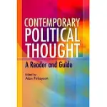 CONTEMPORARY POLITICAL THOUGHT: A READER AND GUIDE