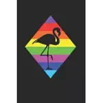 GAY PRIDE WITH A FLAMINGO NOTEBOOK - LESBIAN JOURNAL PLANNER: HOMOSEXUAL FLAG ORGANIZER FOR MEN WOMEN BLANK