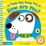 PUPPY DOG, PUPPY DOG, HOW ARE YOU? (硬頁操作書)(硬頁書)/JO LODGE WIGGLE AND GIGGLE 【三民網路書店】