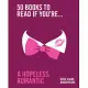 50 Books to Read If You’re a Hopeless Romantic