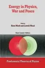 Energy in Physics, War and Peace: A Festschrift Celebrating Edward Teller's 80th