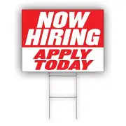 Now Hiring Apply Today Advertising Part Time & Full Time Job Coroplast Yard Sign