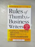 【書寶二手書T7／財經企管_EAQ】RULES OF THUMB FOR BUSINESS WRITERS_WIENBROER, DIANA ROBERTS/ HUGHES, ELAINE/ SILVERMAN, JAY