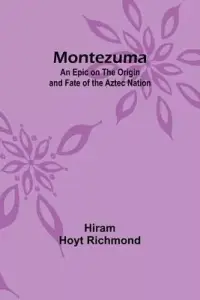 在飛比找博客來優惠-Montezuma: An Epic on the Orig