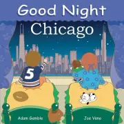 Good Night Chicago by Adam Gamble (English) Board Book Book