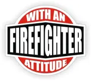 3pcs - Firefighter With An Attitude Hard Hat Decals Helmet Stickers Fire Fighter