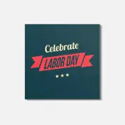 Celebrate Labor Day 2014 4'' X 4'' Square Wooden Coaster