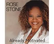 Already Motivated - Rose Stone CD