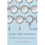 HARD-CORE ROMANCE: FIFTY SHADES OF GREY, BEST-SELLERS, AND SOCIETY