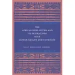 THE AFRICAN FOOD SYSTEM AND ITS INTERACTIONS WITH HUMAN HEALTH AND NUTRITION