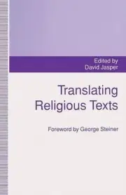 Translating Religious Texts: Translation, Transgression and Interpretation by D.