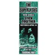 The Superjesus - Stick Together Promotional Vintage Daybill Poster Unframed