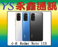 在飛比找Yahoo!奇摩拍賣優惠-永鑫通訊 小米 Redmi Note 11S 6G+128G